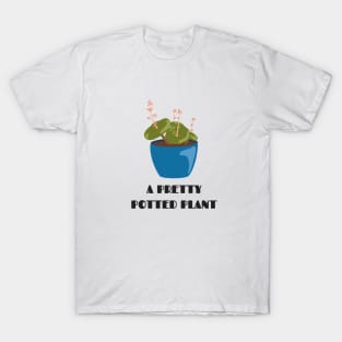 Plant Series: A Pretty Potted Plant T-Shirt